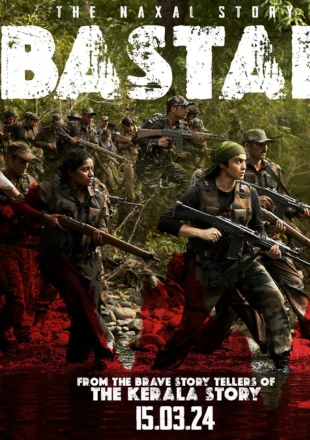 Bastar: The Naxal Story (2024) Full Movie Hindi Dubbed download